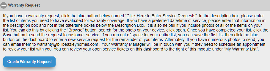Under 'Warranty Request' on the home page, you may select 'Create Warranty Request' to submit a warranty request to your warranty manager